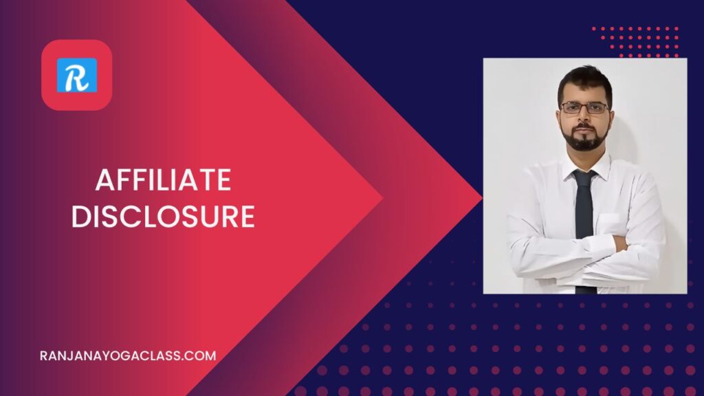 Affiliate Disclosure of Ranjana Yoga Class
