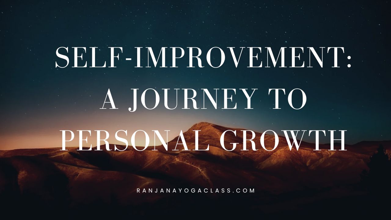 Self Improvement: A journey to Personal Growth